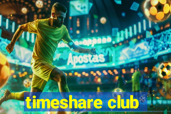 timeshare club