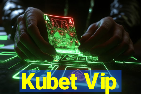 Kubet Vip