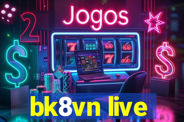 bk8vn live