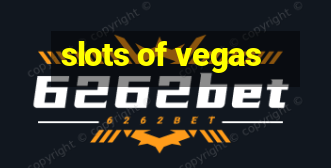 slots of vegas