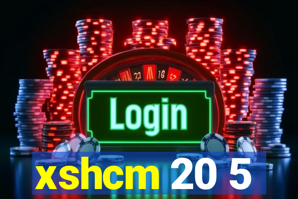 xshcm 20 5