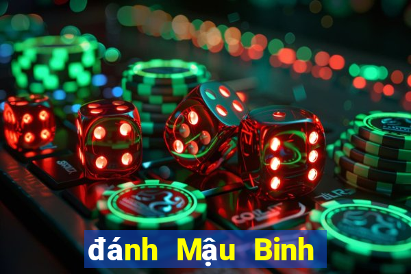 đánh Mậu Binh là gì