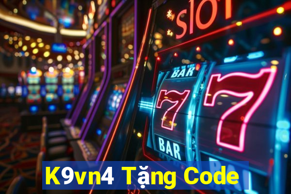 K9vn4 Tặng Code