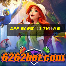 app game đổi thưởng