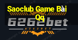 Saoclub Game Bài Qq