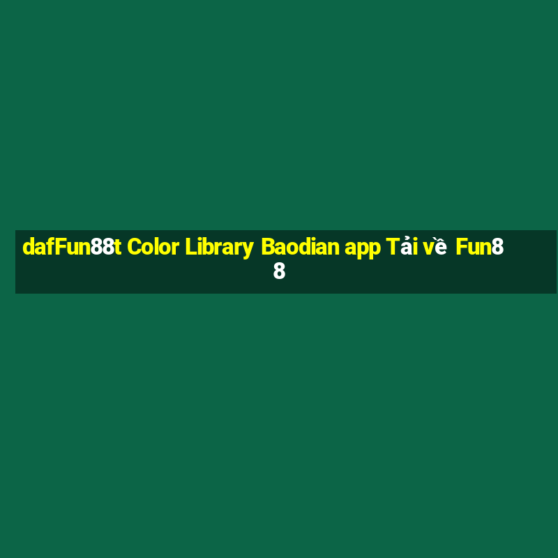 dafFun88t Color Library Baodian app Tải về Fun88