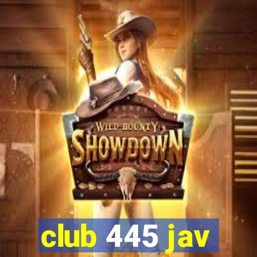 club 445 jav