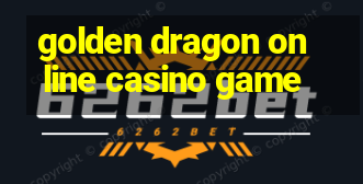 golden dragon online casino game