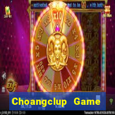 Choangclup Game Danh Bai 3C