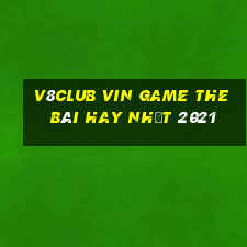 V8Club Vin Game The Bài Hay Nhất 2021