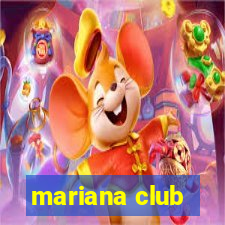 mariana club