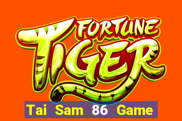 Tai Sam 86 Game Bài Son