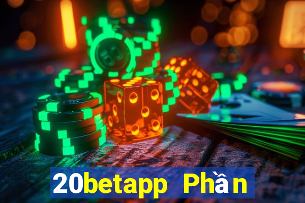 20betapp Phần mềm Fun88 King of Color