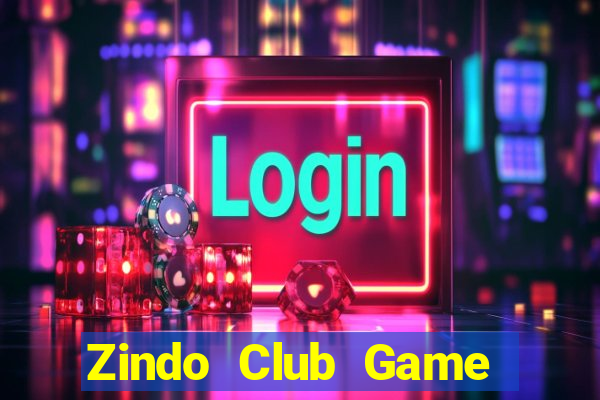 Zindo Club Game Bài Xì Dách