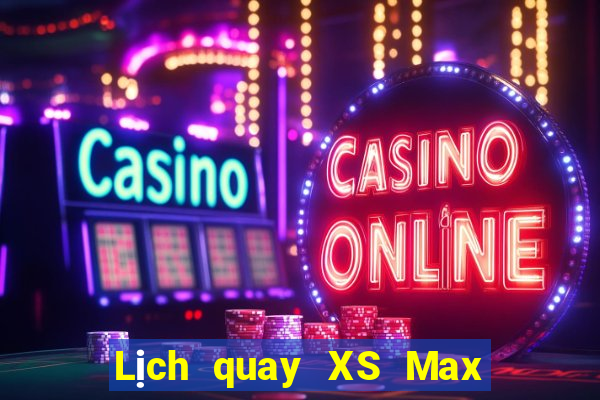 Lịch quay XS Max 4D Thứ 6