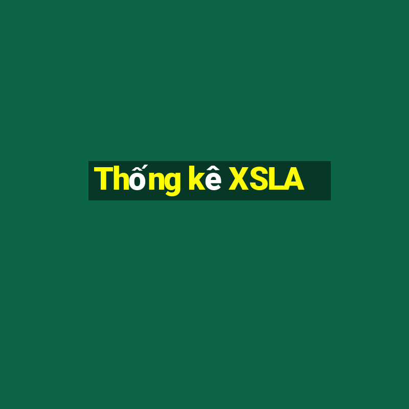 Thống kê XSLA