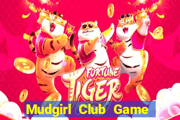 Mudgirl Club Game Bài Poker