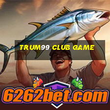 trum99 club game