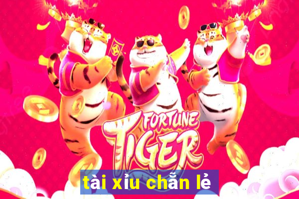 tài xỉu chẵn lẻ