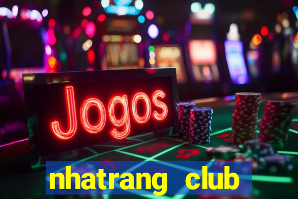 nhatrang club tuyển dụng 2020