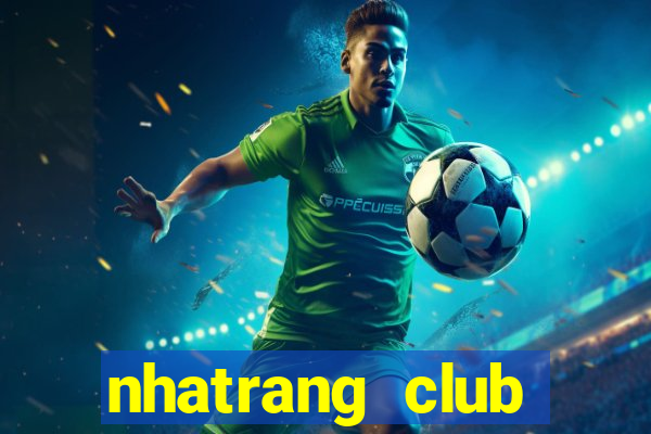 nhatrang club tuyển dụng 2020