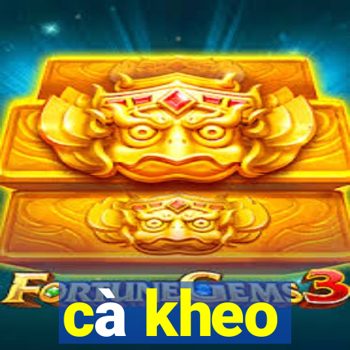 cà kheo