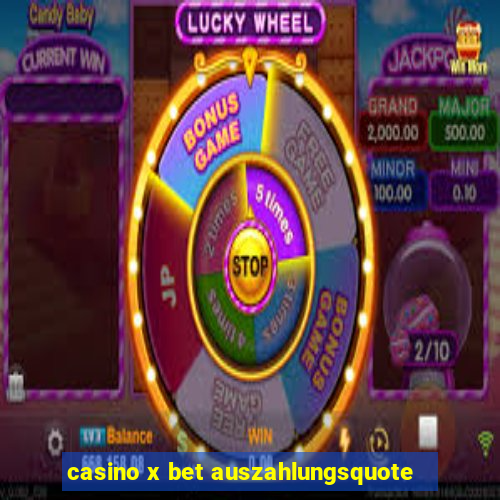 casino x bet auszahlungsquote