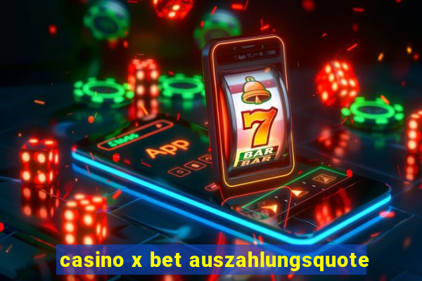 casino x bet auszahlungsquote