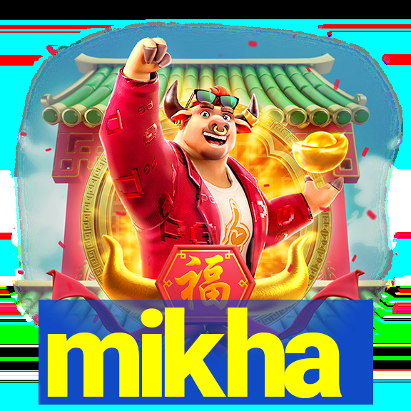 mikha