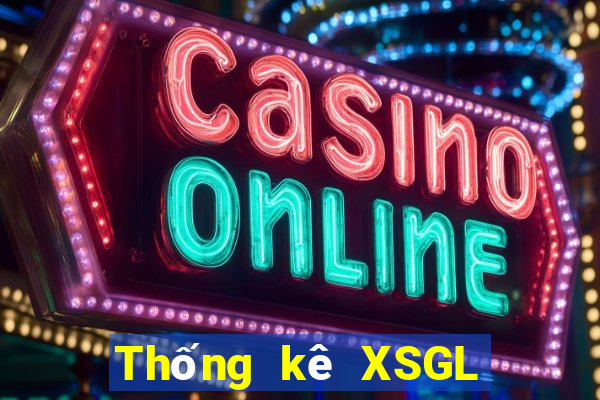 Thống kê XSGL ngày 30