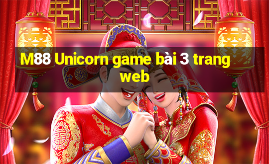 M88 Unicorn game bài 3 trang web