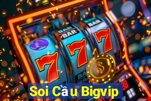 Soi Cầu Bigvip