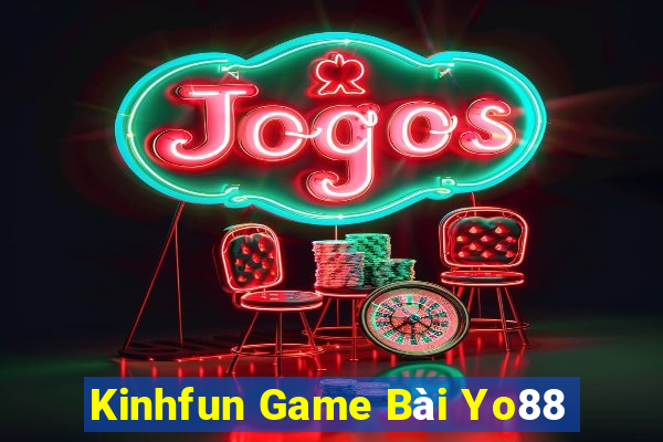 Kinhfun Game Bài Yo88