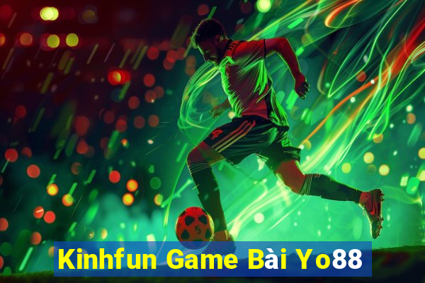 Kinhfun Game Bài Yo88