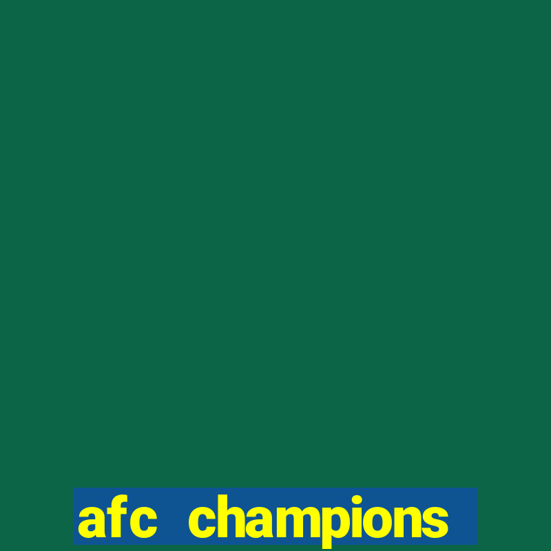 afc champions league 2021