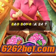 báo bóng đá 24 7