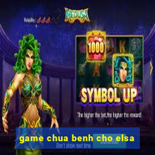 game chua benh cho elsa