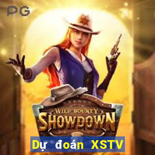 Dự đoán XSTV ngày 24