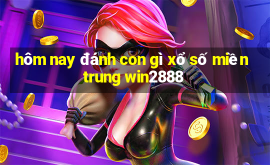 hôm nay đánh con gì xổ số miền trung win2888