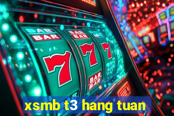 xsmb t3 hang tuan