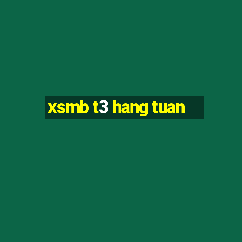 xsmb t3 hang tuan