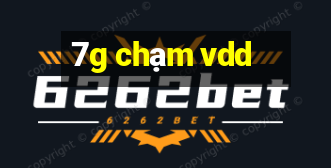 7g chạm vdd