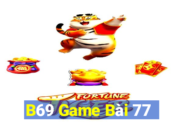 B69 Game Bài 77