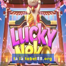 tá lả tobet88.org