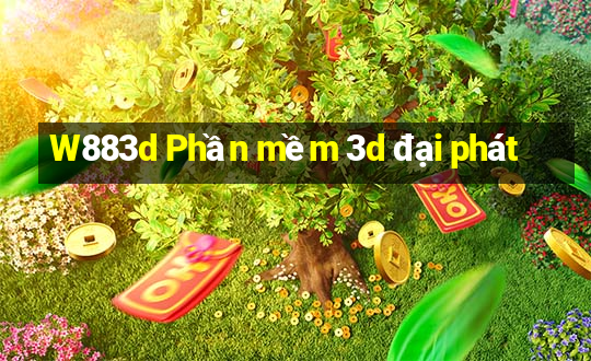 W883d Phần mềm 3d đại phát