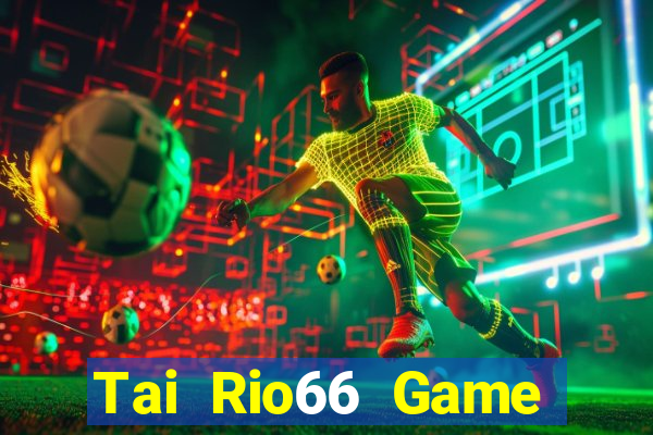 Tai Rio66 Game Bài V52