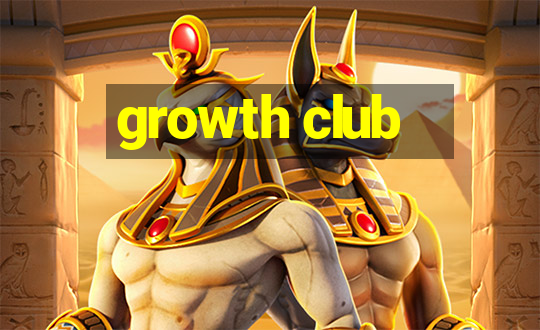 growth club