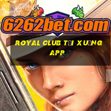 Royal Club tải xuống app