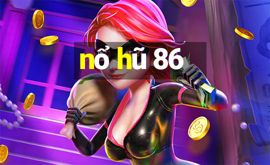 nổ hũ 86