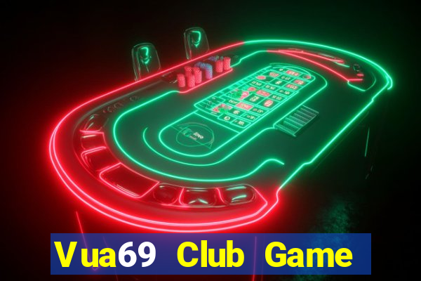 Vua69 Club Game Bài Qq